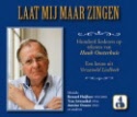 LAAT MIJ MAAR ZINGEN - 4CD