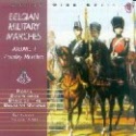 BELGIAN MILITARY MARCHES, VOLUME 1 - CAVALRY MARCHES - Belgian Guides