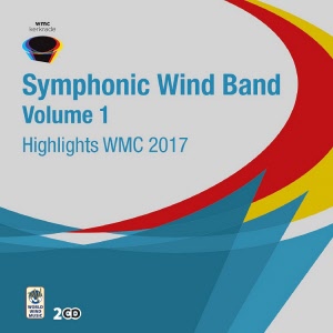2cd Highlights Symphonic Windband, vol. 1 - WMC 2017
