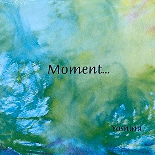 Moment – Yoshimi Kawai